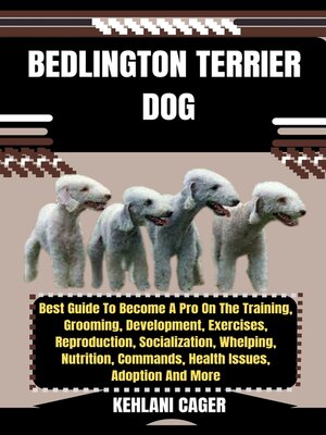 cover image of BEDLINGTON TERRIER  DOG